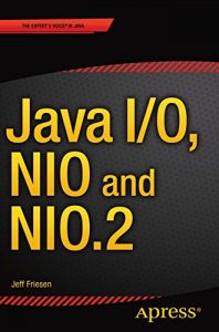 Download Java I/O, NIO and NIO.2 pdf, epub, ebook