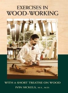 Download Exercises in Wood-Working: With a Short Treatise on Wood pdf, epub, ebook