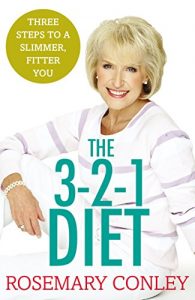 Download Rosemary Conley’s 3-2-1 Diet: Just 3 steps to a slimmer, fitter you pdf, epub, ebook