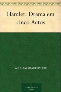 Download Hamlet: Drama em cinco Actos (Portuguese Edition) pdf, epub, ebook