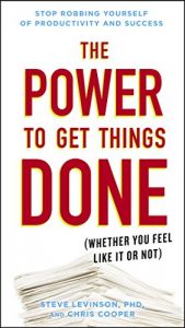 Download The Power to Get Things Done: (Whether You Feel Like It or Not) pdf, epub, ebook