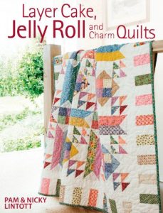 Download Layer Cake, Jelly Roll & Charm Quilts pdf, epub, ebook