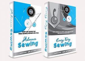 Download Sewing: The Complete Box Set on How to Sew to Save Money. Everyday Sewing The Complete Guide from Beginner to Adavance Sewing to Save Money by Doing your own Repairs and Alterations ( Sew, Projects ) pdf, epub, ebook