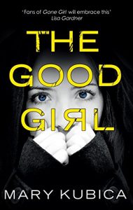 Download The Good Girl: An addictively suspenseful and gripping thriller pdf, epub, ebook