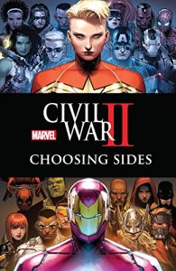 Download Civil War II: Choosing Sides (Civil War II: Choosing Sides (2016)) pdf, epub, ebook