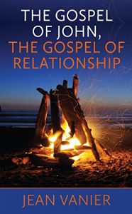 Download The Gospel of John, The Gospel of Relationship pdf, epub, ebook