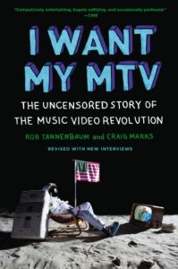 Download I Want My MTV: The Uncensored Story of the Music Video Revolution pdf, epub, ebook