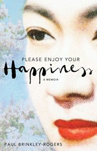 Download Please Enjoy Your Happiness: A Memoir pdf, epub, ebook