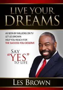 Download Live Your Dreams: Say “YES” To Life pdf, epub, ebook