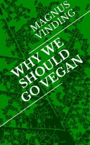 Download Why We Should Go Vegan pdf, epub, ebook