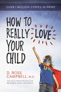 Download How to Really Love Your Child pdf, epub, ebook