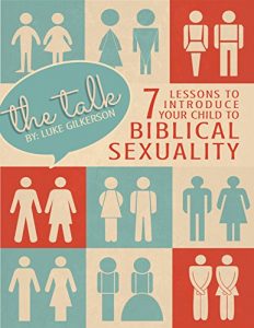 Download The Talk: 7 Lessons to Introduce Your Child to Biblical Sexuality pdf, epub, ebook