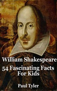 Download William Shakespeare: 54 Fascinating Facts For Kids pdf, epub, ebook