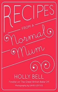 Download Recipes From a Normal Mum pdf, epub, ebook