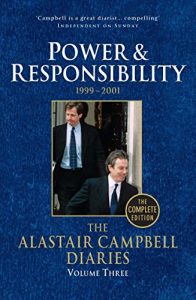 Download Diaries Volume Three: Power and Responsibility (The Alastair Campbell Diaries Book 3) pdf, epub, ebook