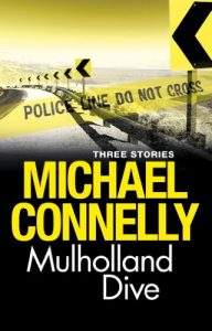 Download Mulholland Dive: Three Stories (Harry Bosch) pdf, epub, ebook