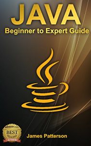 Download JAVA: A Beginner to Expert Guide to Learning the Basics of Java Programming (Computer Science Series) pdf, epub, ebook