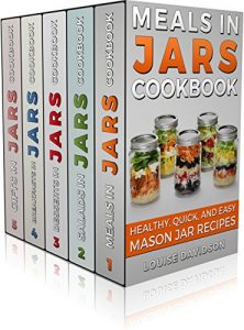 Download MASON JAR RECIPES BOOK SET 5 book in 1: Meals in Jars (vol.1); Salads in Jars (Vol. 2); Desserts in Jars (Vol. 3); Breakfasts in Jars (Vol. 4); Gifts in Jars (Vol. 5): Easy Mason Jar Recipe Cookbooks pdf, epub, ebook