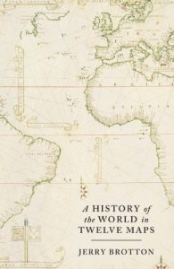 Download A History of the World in Twelve Maps pdf, epub, ebook