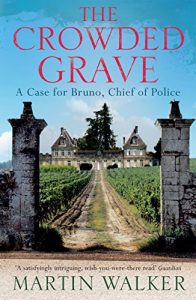 Download The Crowded Grave: Bruno, Chief of Police 4 (Bruno Chief of Police) pdf, epub, ebook