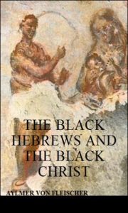 Download The Black Hebrews and the Black Christ pdf, epub, ebook