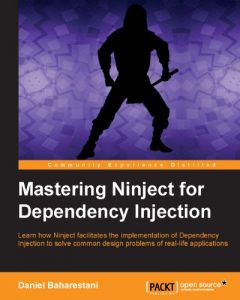 Download Mastering Ninject for Dependency Injection pdf, epub, ebook