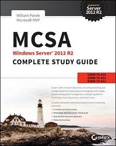 Download MCSA Windows Server 2012 R2 Complete Study Guide: Exams 70-410, 70-411, 70-412, and 70-417 pdf, epub, ebook