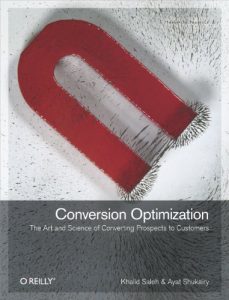 Download Conversion Optimization: The Art and Science of Converting Prospects to Customers pdf, epub, ebook