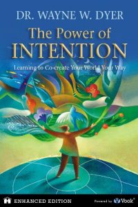 Download The Power of Intention: Learning to Co-create Your World Your Way pdf, epub, ebook