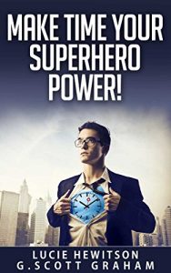 Download Make Time Your Superhero Power! pdf, epub, ebook