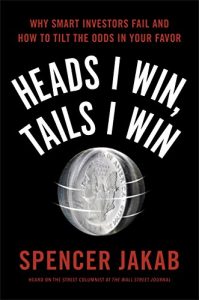 Download Heads I Win, Tails I Win: Why Smart Investors Fail and How to Tilt the Odds in Your Favor pdf, epub, ebook