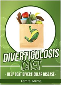 Download Diverticulosis Diet: Help Beat Diverticular Disease pdf, epub, ebook