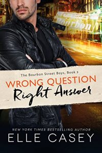 Download Wrong Question, Right Answer (The Bourbon Street Boys Book 3) pdf, epub, ebook