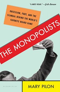 Download The Monopolists: Obsession, Fury, and the Scandal Behind the World’s Favorite Board Game pdf, epub, ebook