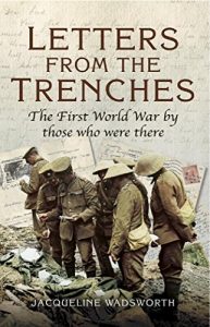 Download Letters from the Trenches: The First World War by Those Who Were There pdf, epub, ebook