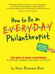 Download How to Be an Everyday Philanthropist: 330 Ways to Make a Difference in Your Home, Community, and World-at No Cost! pdf, epub, ebook