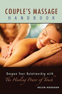 Download Couple’s Massage Handbook: Deepen Your Relationship with the Healing Power of Touch pdf, epub, ebook