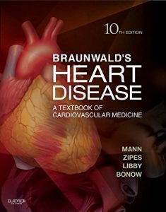 Download Braunwald’s Heart Disease: A Textbook of Cardiovascular Medicine pdf, epub, ebook