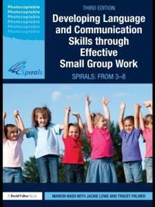 Download Developing Language and Communication Skills through Effective Small Group Work: SPIRALS: From 3-8 (David Fulton Books) pdf, epub, ebook