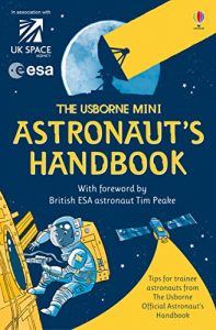 Download The Usborne Mini Astronaut’s Handbook : For tablet devices (Usborne Handbooks) pdf, epub, ebook