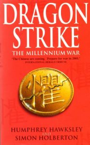 Download Dragon Strike — A Novel of the Coming War with China (Future History Book 1) pdf, epub, ebook