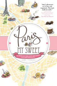 Download Paris, My Sweet: A Year in the City of Light (and Dark Chocolate) pdf, epub, ebook
