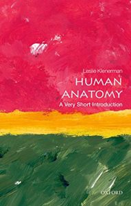 Download Human Anatomy: A Very Short Introduction (Very Short Introductions) pdf, epub, ebook