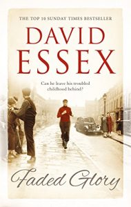 Download Faded Glory: A powerful, gritty saga from bestseller David Essex pdf, epub, ebook