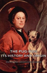 Download The Pug-Dog – Its History and Origin pdf, epub, ebook