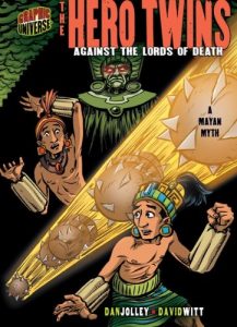 Download The Hero Twins: Against the Lords of Death [A Mayan Myth] (Graphic Myths and Legends) pdf, epub, ebook
