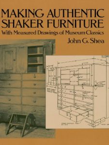 Download Making Authentic Shaker Furniture: With Measured Drawings of Museum Classics (Dover Woodworking) pdf, epub, ebook