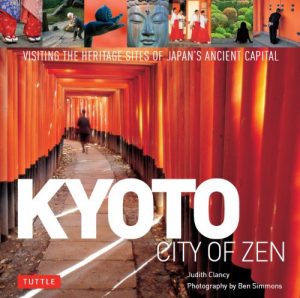 Download Kyoto: City of Zen: Visiting the Heritage Sites of Japan’s Ancient Capital pdf, epub, ebook
