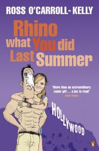 Download Rhino What You Did Last Summer (Ross O’Carroll Kelly Book 9) pdf, epub, ebook