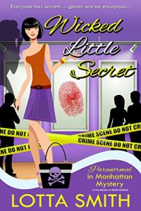 Download Wicked Little Secret (Paranormal in Manhattan Mystery: A Cozy Mystery on Kindle Unlimited Book 3) pdf, epub, ebook